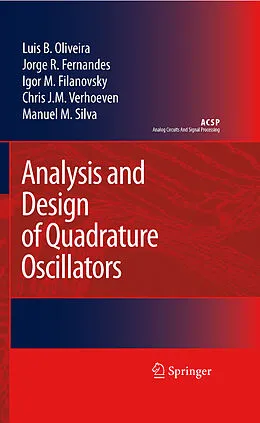 E-Book (pdf) Analysis and Design of Quadrature Oscillators von Luis B. Oliveira, Jorge R. Fernandes, Igor M. Filanovsky