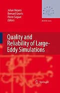 E-Book (pdf) Quality and Reliability of Large-Eddy Simulations von Johan Meyers, Bernard J. Geurts, Pierre Sagaut
