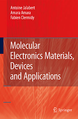 Livre Relié Molecular Electronics Materials, Devices and Applications de Antoine Jalabert, Amara Amara, Fabien Clermidy