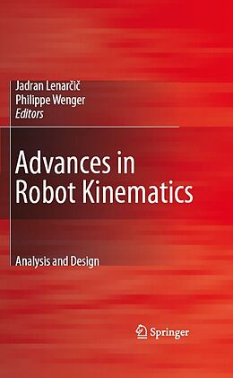 eBook (pdf) Advances in Robot Kinematics: Analysis and Design de Jadran Lenar?i?, Philippe Wenger