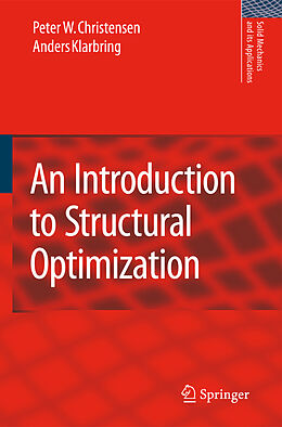 Fester Einband An Introduction to Structural Optimization von Peter W. Christensen, A. Klarbring