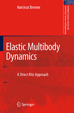 Livre Relié Elastic Multibody Dynamics de Hartmut Bremer