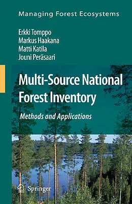 E-Book (pdf) Multi-Source National Forest Inventory von Erkki Tomppo, Markus Haakana, Matti Katila