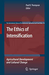 eBook (pdf) The Ethics of Intensification de Michiel Korthals, Paul B. Thompson, Paul B. Thompson