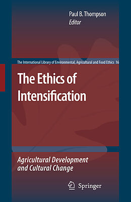 eBook (pdf) The Ethics of Intensification de Michiel Korthals, Paul B. Thompson, Paul B. Thompson