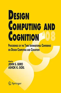 E-Book (pdf) Design Computing and Cognition '08 von John S. Gero, Ashok K. Goel