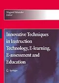 E-Book (pdf) Innovative Techniques in Instruction Technology, E-learning, E-assessment and Education von Magued Iskander