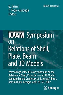 E-Book (pdf) IUTAM Symposium on Relations of Shell, Plate, Beam and 3D Models von GLM Gladwell, R. Moreau, J. Engelbrecht