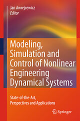 Livre Relié Modeling, Simulation and Control of Nonlinear Engineering Dynamical Systems de 