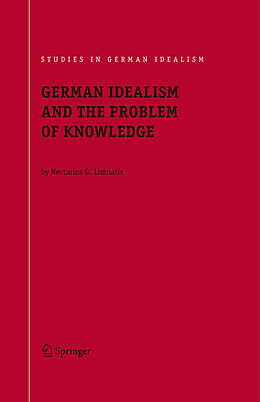 E-Book (pdf) German Idealism and the Problem of Knowledge: von Nectarios G. Limnatis