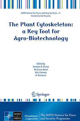 Couverture cartonnée The Plant Cytoskeleton: a Key Tool for Agro-Biotechnology de 