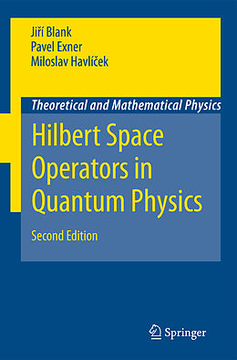 Fester Einband Hilbert Space Operators in Quantum Physics von Jirí Blank, Pavel Exner, Miloslav Havlícek