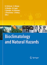 eBook (pdf) Bioclimatology and Natural Hazards de Katarína Strelcová, Csaba Mátyás, Axel Kleidon