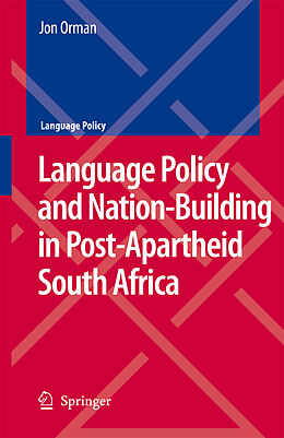 Livre Relié Language Policy and Nation-Building in Post-Apartheid South Africa de Jon Orman