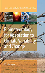 eBook (pdf) Biometeorology for Adaptation to Climate Variability and Change de Kristie Ebi, Glenn R. McGregor, Ian Burton