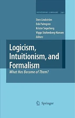 E-Book (pdf) Logicism, Intuitionism, and Formalism von Sten Lindström, Erik Palmgren, Krister Segerberg