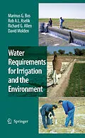 E-Book (pdf) Water Requirements for Irrigation and the Environment von Marinus G. Bos, R. A. L. Kselik, Richard G. Allen