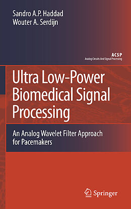 eBook (pdf) Ultra Low-Power Biomedical Signal Processing de Sandro Augusto Pavlik Haddad, Wouter A. Serdijn