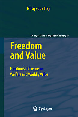 Livre Relié Freedom and Value de Ishtiyaque Haji