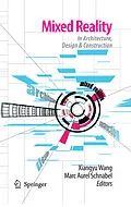 E-Book (pdf) Mixed Reality In Architecture, Design, And Construction von Xiangyu Wang, Marc Aurel Schnabel