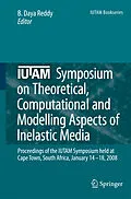 E-Book (pdf) IUTAM Symposium on Theoretical, Computational and Modelling Aspects of Inelastic Media von G. M. L. Gladwell, R. Moreau, B. Daya Reddy