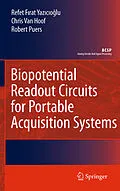 E-Book (pdf) Biopotential Readout Circuits for Portable Acquisition Systems von Refet Firat Yazicioglu, Chris van Hoof, Robert Puers