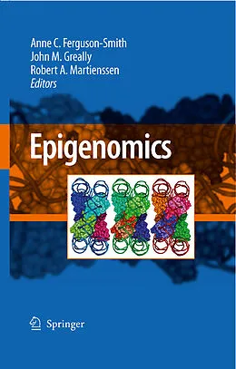 E-Book (pdf) Epigenomics von Anne C. Ferguson-Smith, John M. Greally, Robert A. Martienssen
