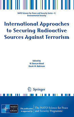 Couverture cartonnée International Approaches to Securing Radioactive Sources Against Terrorism de W. Duncan Wood
