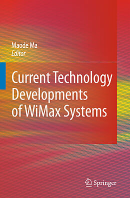 Fester Einband Current Technology Developments of WiMax Systems von 