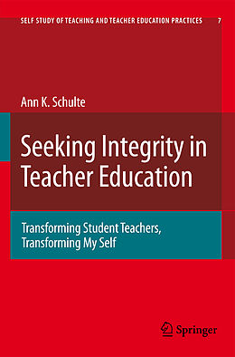 Livre Relié Seeking Integrity in Teacher Education de Ann Katherine Schulte