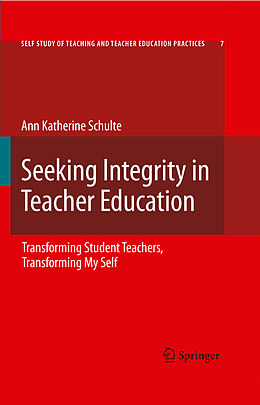 eBook (pdf) Seeking Integrity in Teacher Education de Ann Katherine Schulte