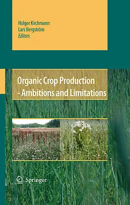 E-Book (pdf) Organic Crop Production - Ambitions and Limitations von Holger Kirchmann, Lars Bergström