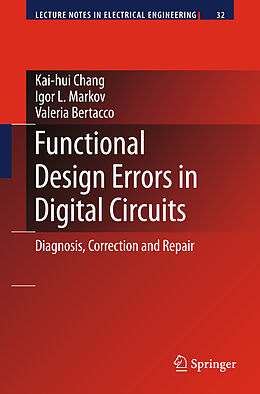 Livre Relié Functional Design Errors in Digital Circuits de Kai-hui Chang, Igor L Markov, Valeria Bertacco