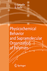 eBook (pdf) Physicochemical Behavior and Supramolecular Organization of Polymers de Ligia Gargallo, Deodato Radic