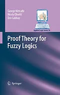 E-Book (pdf) Proof Theory for Fuzzy Logics von George Metcalfe, Nicola Olivetti, Dov M. Gabbay