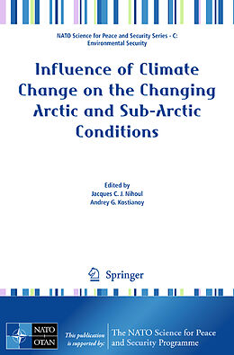 Livre Relié Influence of Climate Change on the Changing Arctic and Sub-Arctic Conditions de 