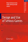 E-Book (pdf) Design and Use of Serious Games von Marja Kankaanranta, Pekka Neittaanmäki