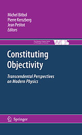 eBook (pdf) Constituting Objectivity de Michel Bitbol, Pierre Kerszberg, Jean Petitot