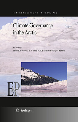 eBook (pdf) Climate Governance in the Arctic de Timo Koivurova, E. Carina H. Keskitalo, Nigel Bankes