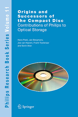 Fester Einband Origins and Successors of the Compact Disc von J. B. H. Peek, J. W. M Bergmans, S. G. Stan