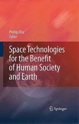 E-Book (pdf) Space Technologies for the Benefit of Human Society and Earth von Phillip Olla