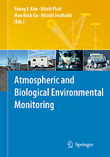 eBook (pdf) Atmospheric and Biological Environmental Monitoring de Young J. Kim, Ulrich Platt, Man Bock Gu