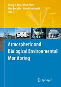 E-Book (pdf) Atmospheric and Biological Environmental Monitoring von Young J. Kim, Ulrich Platt, Man Bock Gu