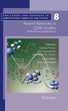 E-Book (pdf) Recent Advances in QSAR Studies von Mark T. D. Cronin, Jerzy Leszczynski, Tomasz Puzyn