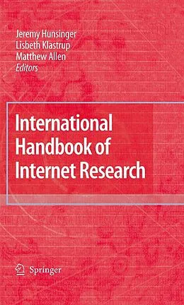 E-Book (pdf) International Handbook of Internet Research von Jeremy Hunsinger, Lisbeth Klastrup, Matthew Allen