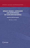 E-Book (pdf) Seismic Design, Assessment and Retrofitting of Concrete Buildings von Michael N. Fardis