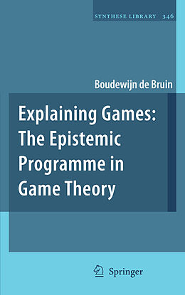 Livre Relié Explaining Games de Boudewijn De Bruin