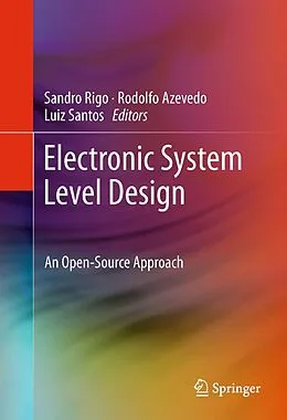 E-Book (pdf) Electronic System Level Design von Luiz Santos, Rodolfo Azevedo, Sandro Rigo