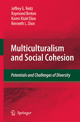 Livre Relié Multiculturalism and Social Cohesion de Jeffrey G. Reitz, Raymond Breton, Karen Kisiel Dion