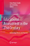 E-Book (pdf) Educational Assessment in the 21st Century von Claire Wyatt-Smith, J. Joy Cumming